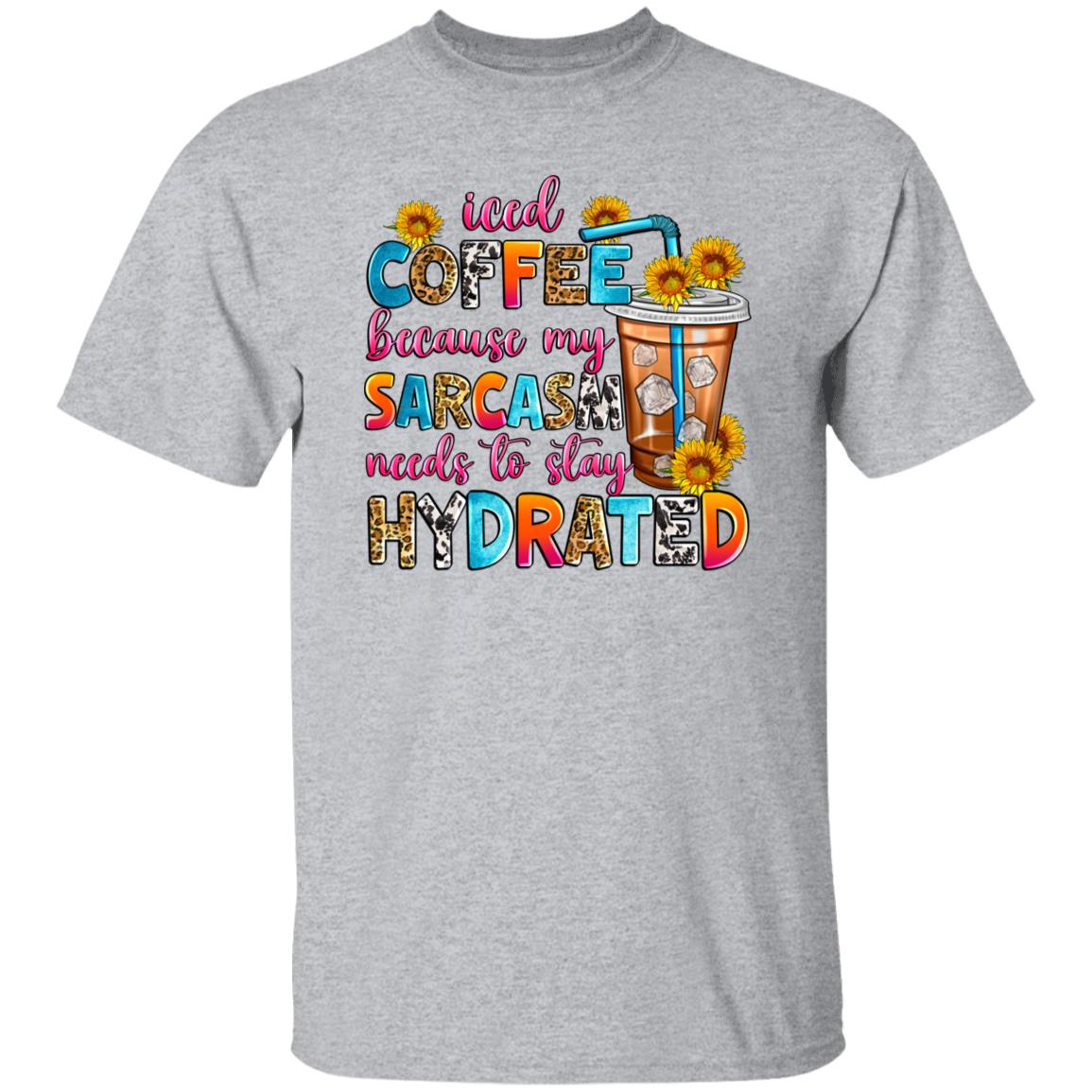 Iced coffee because my sarcasm needs to stay hydrated T-Shirt sarcastic Unisex Tee Sand White Sport Grey-Family-Gift-Planet