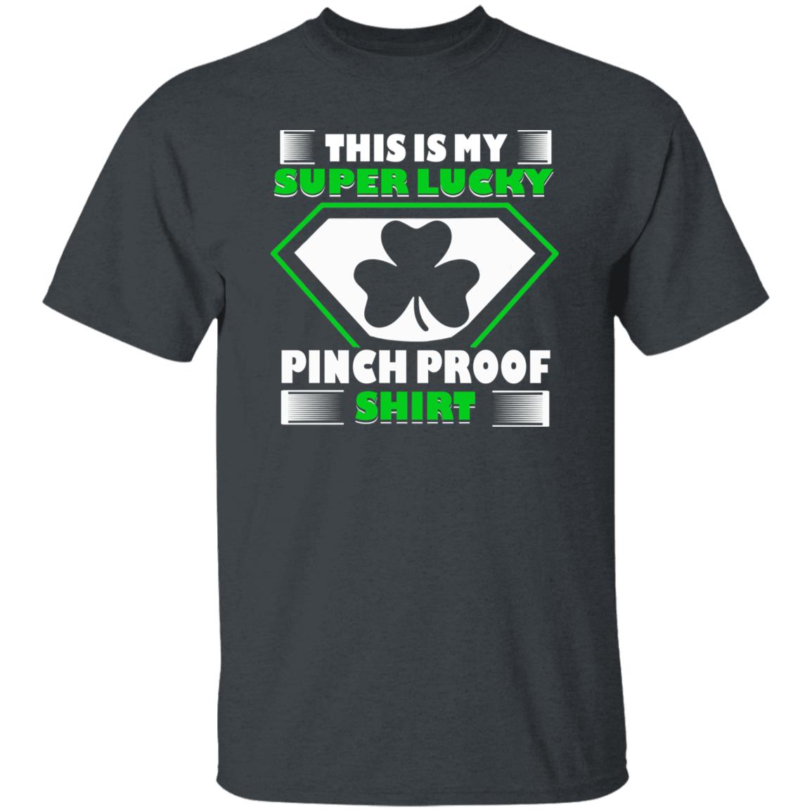 My super lucky pinch proof shirt St Patrick Day Unisex t-shirt 4XL 5XL 6XL Irish Green-Dark Heather-Family-Gift-Planet