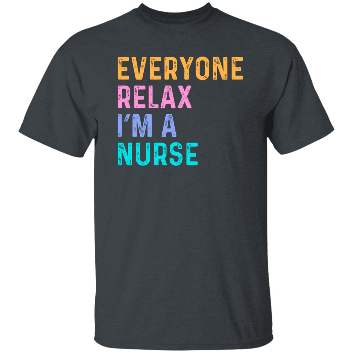Funny Nurse T-Shirt Emergency Nurse Everyone relax I'm a nurse Unisex tee Black Navy Dark Heather-Family-Gift-Planet