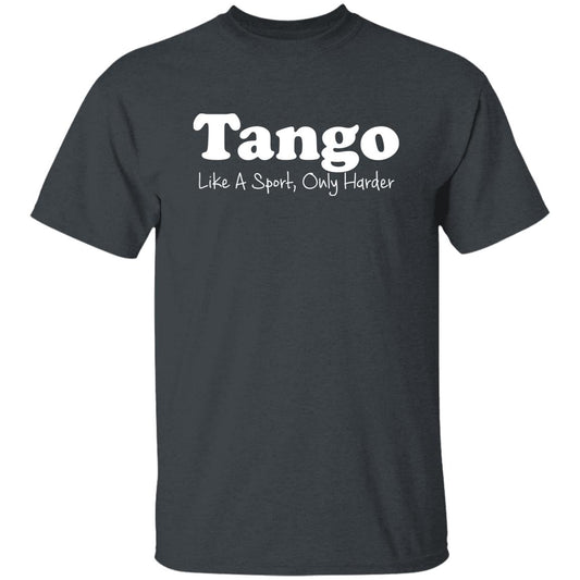 Tango like a sport only harder Unisex Shirt S-2XL Dark Heather-Dark Heather-Family-Gift-Planet