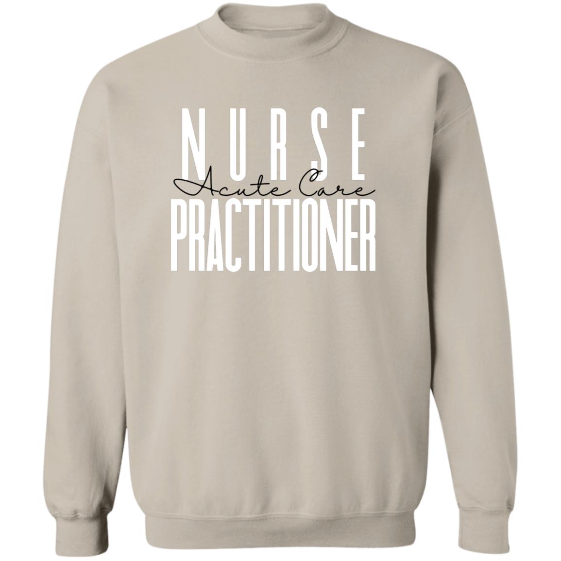 Acute Care Nurse Practitioner Unisex Sweatshirt Crewneck Sand S-2XL-Sand-Family-Gift-Planet