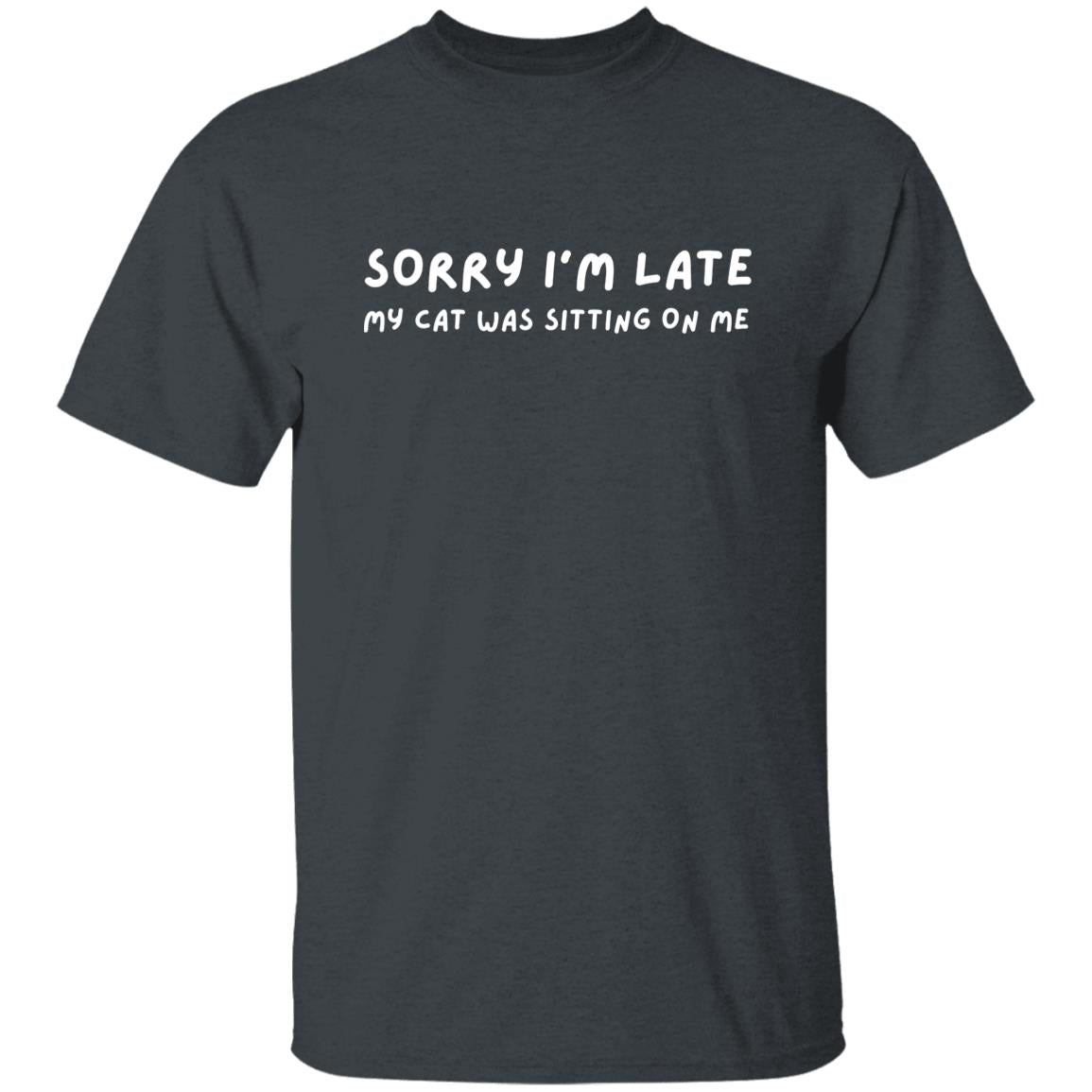 Sorry I'm late My cat was sitting on me Unisex Tshirt Sarcastic tee Black Dark Heather Navy-Dark Heather-Family-Gift-Planet