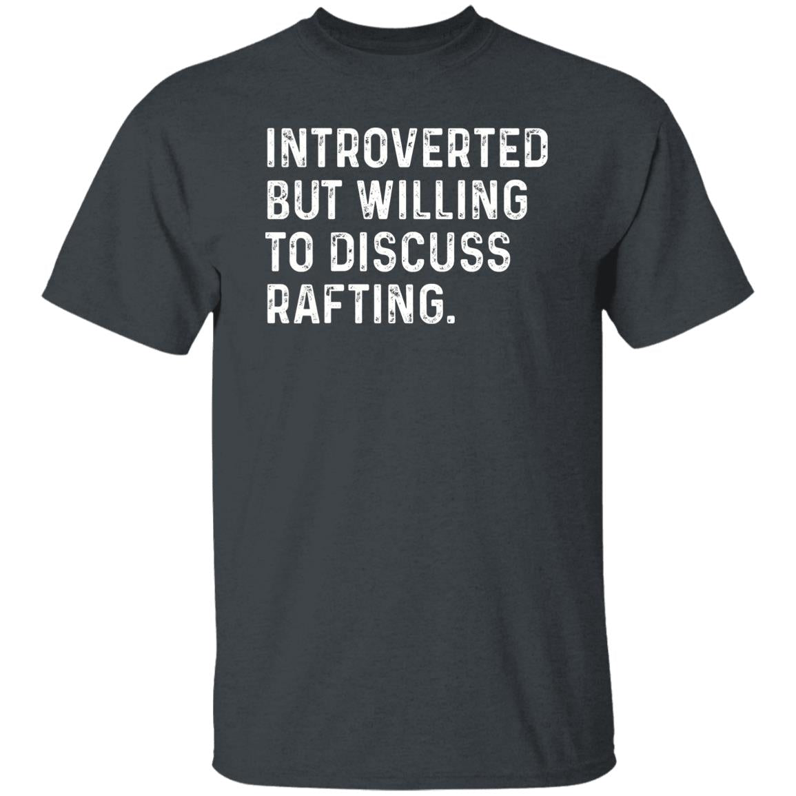 Introverted but willing to discuss Rafting Unisex T-shirt Rafter tee Black Navy Dark Heather-Dark Heather-Family-Gift-Planet