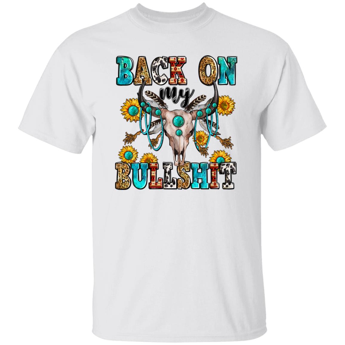 Back on my bullshit T-Shirt Western bull skull Unisex tee Sand White Sport Grey-Family-Gift-Planet