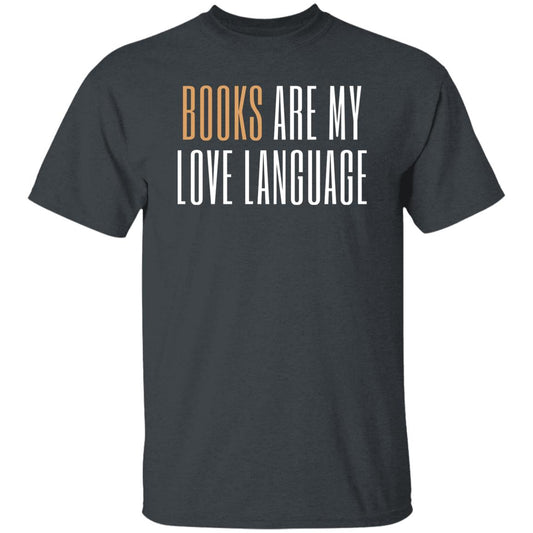 Books are my love language Unisex Tshirt books lover Black Dark Heather Navy-Dark Heather-Family-Gift-Planet