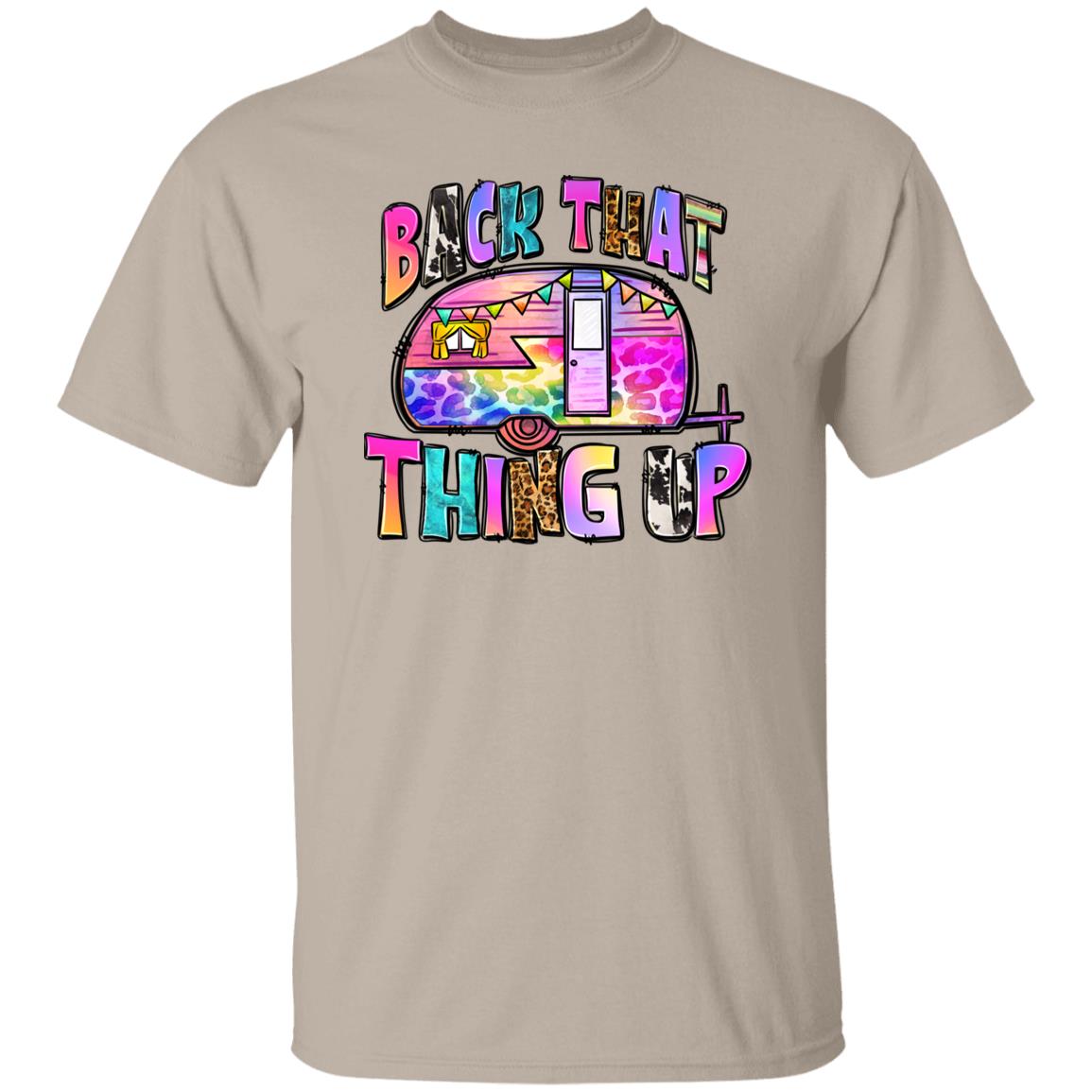 Back that thing up T-Shirt colorful camp camper Unisex tee Sand White Sport Grey-Family-Gift-Planet