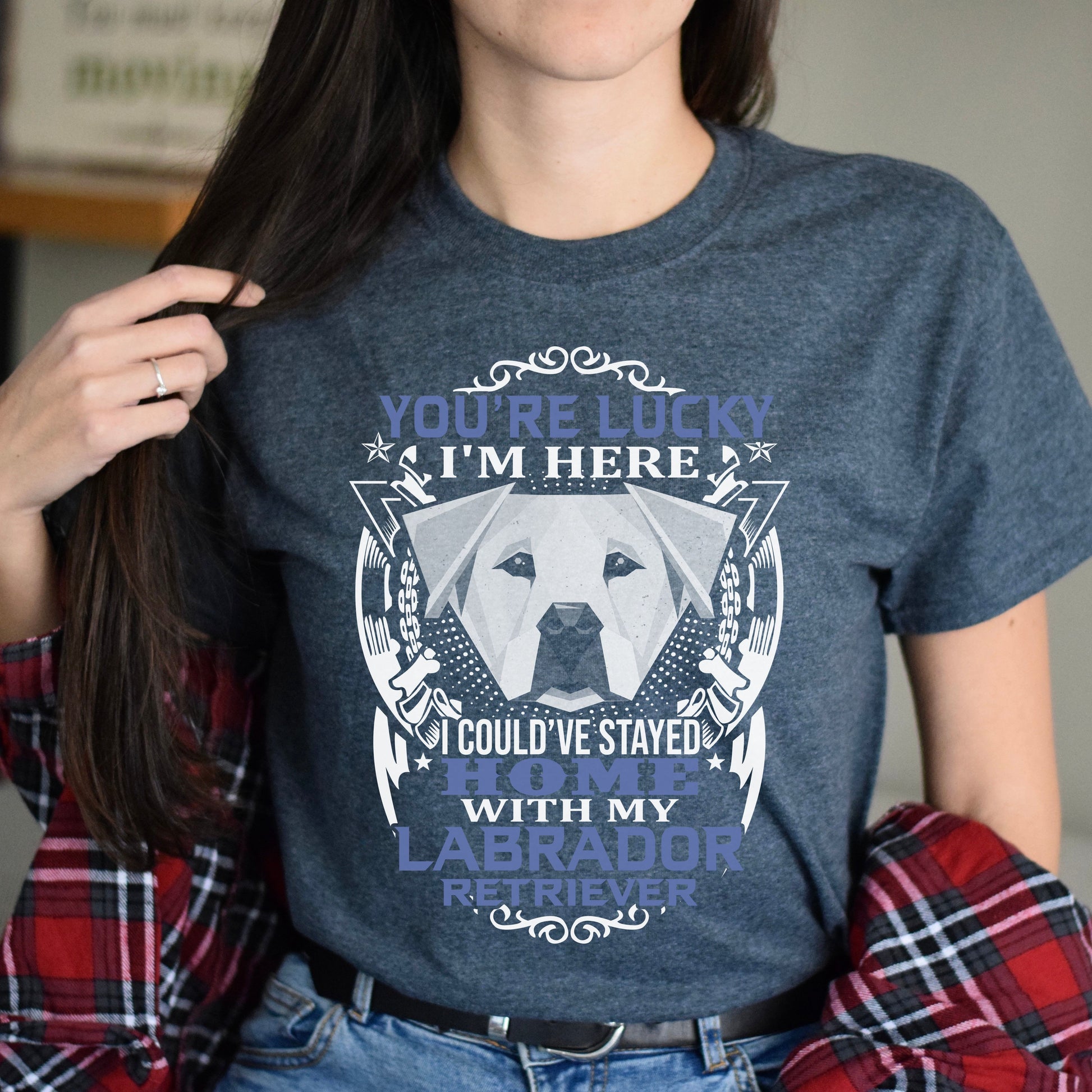 You are lucky I'm here - Labrador retriever owner Unisex t-shirt gift-Dark Heather-Family-Gift-Planet