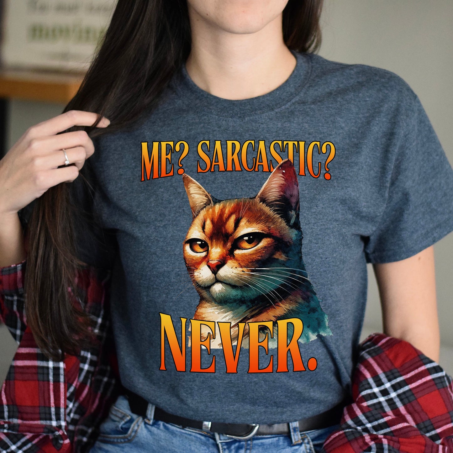 Me sarcastic never T-Shirt Sarcasm cat witty dry humor Unisex tee Black Navy Dark Heather-Dark Heather-Family-Gift-Planet