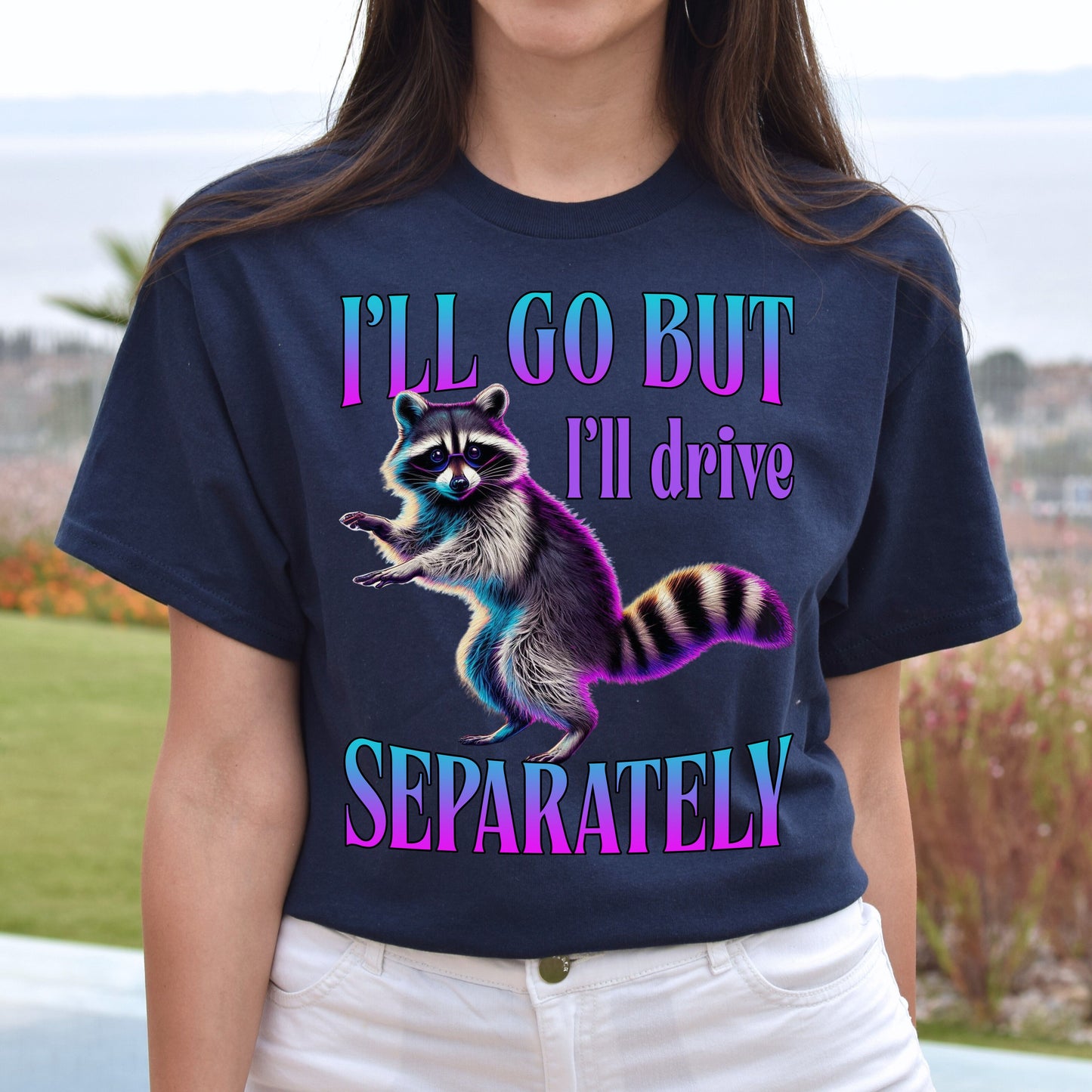 i'll go but i'll drive separately T-Shirt Racoon Socially awkward introvert statement Unisex tee Black Navy Dark Heather-Navy-Family-Gift-Planet