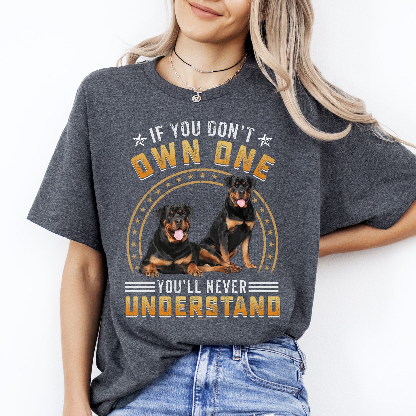 If you dont own one T-Shirt gift Rottweiler Dog mom Unisex tee Black Navy Dark Heather-Dark Heather-Family-Gift-Planet