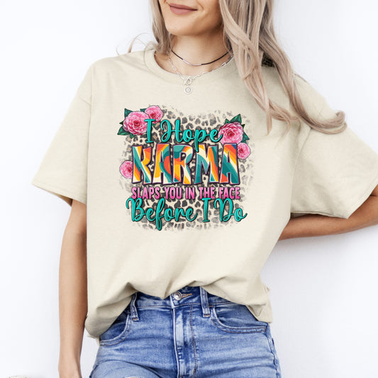 Funny Sarcastic Karma T-Shirt I hope karma slaps you in the face before i do Unisex Tee Sand White Sport Grey-Sand-Family-Gift-Planet