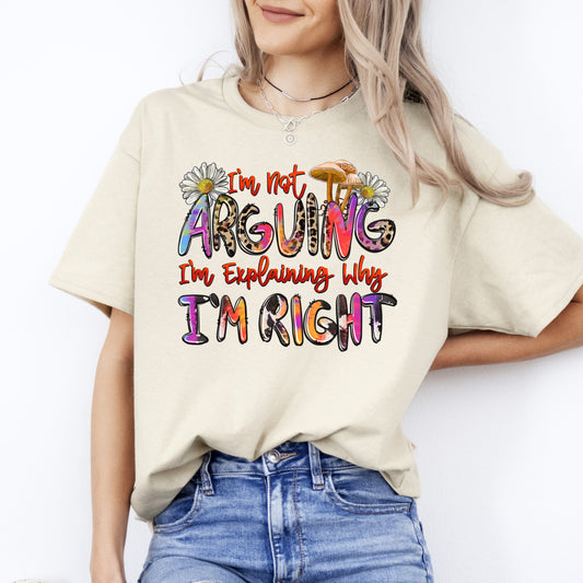 I'm not arguing I'm explaining why I'm right T-Shirt gift sarcastic Unisex tee Sand White Sport Grey-Sand-Family-Gift-Planet