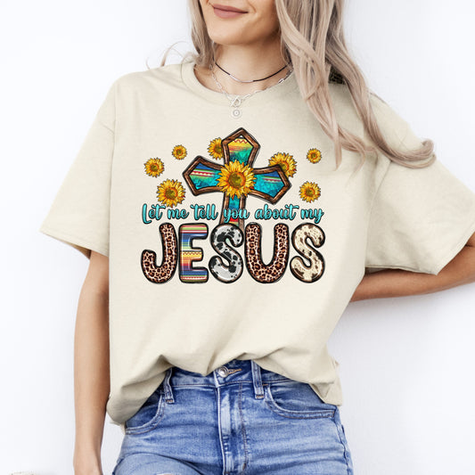 Let me tell you about my Jesus T-Shirt gift Western Christian cross Unisex Tee Sand White Sport Grey-Sand-Family-Gift-Planet