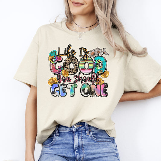 Life is good you should get one T-Shirt gift Positive Motivational Unisex Tee Sand White Sport Grey-Sand-Family-Gift-Planet