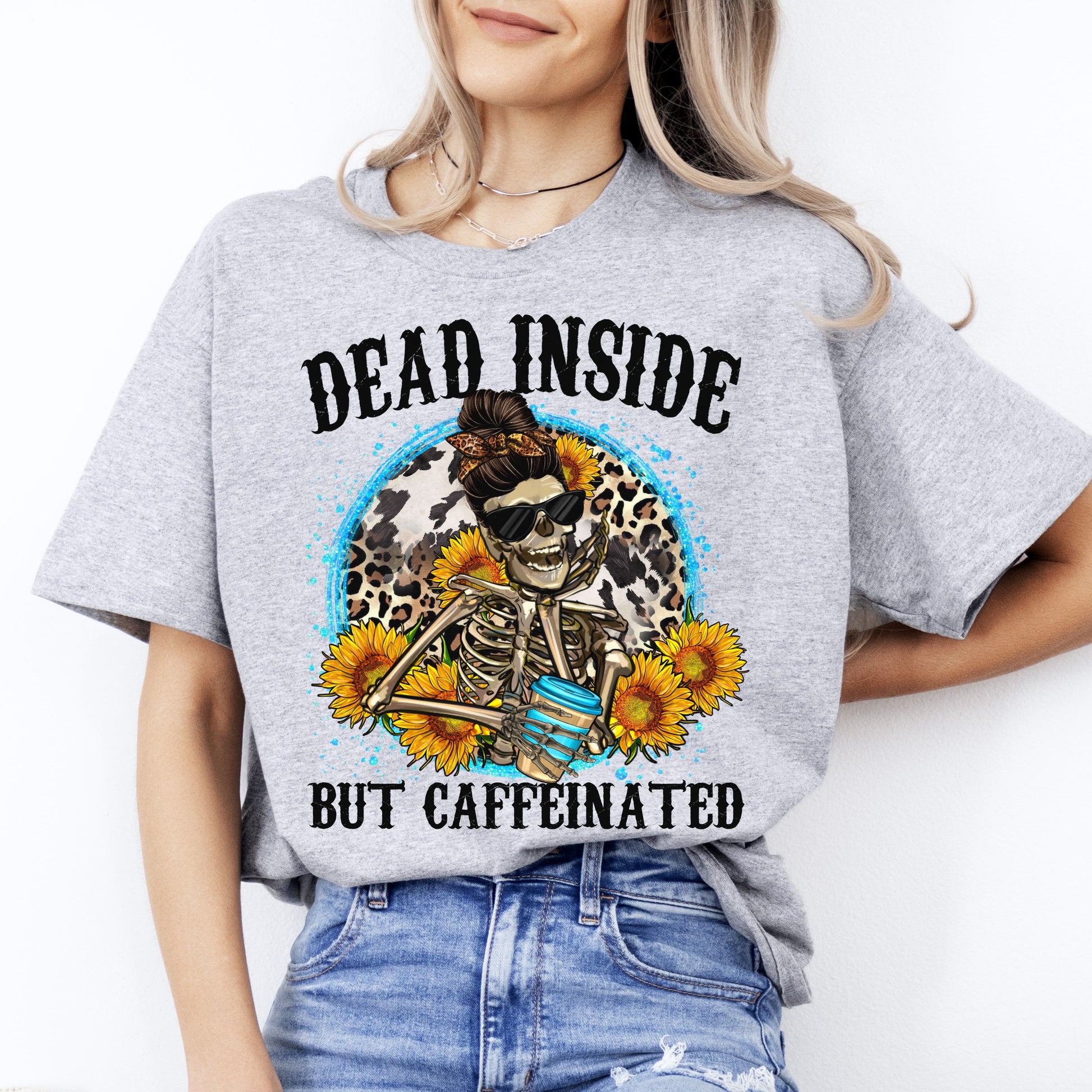 Dead inside but caffeinated T-Shirt gift sunflower skeleton messy ban leopard skin Tee Sand White Sport Grey-Sport Grey-Family-Gift-Planet