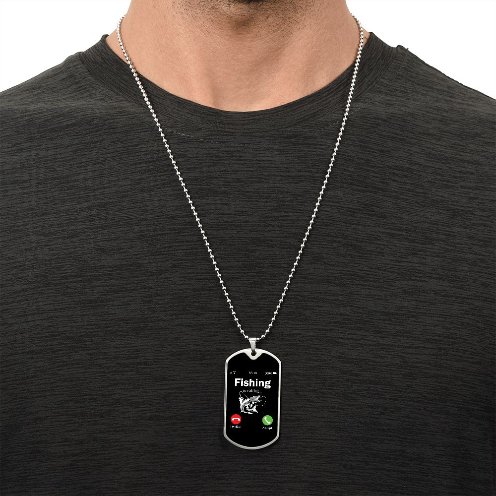 Fishing is calling dog tag necklace - Father's Day military chain fisherman gift-Family-Gift-Planet