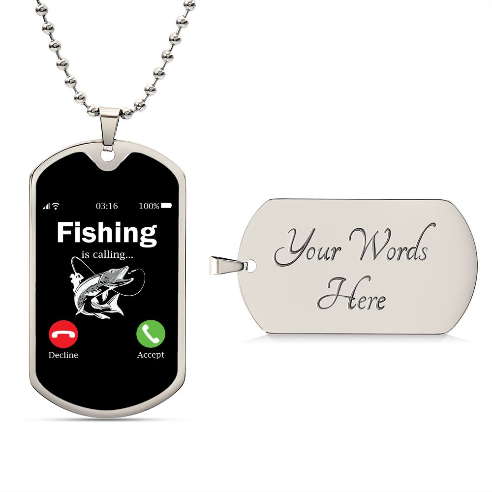 Fishing is calling dog tag necklace - Father's Day military chain fisherman gift-Military Chain (Silver)-Family-Gift-Planet