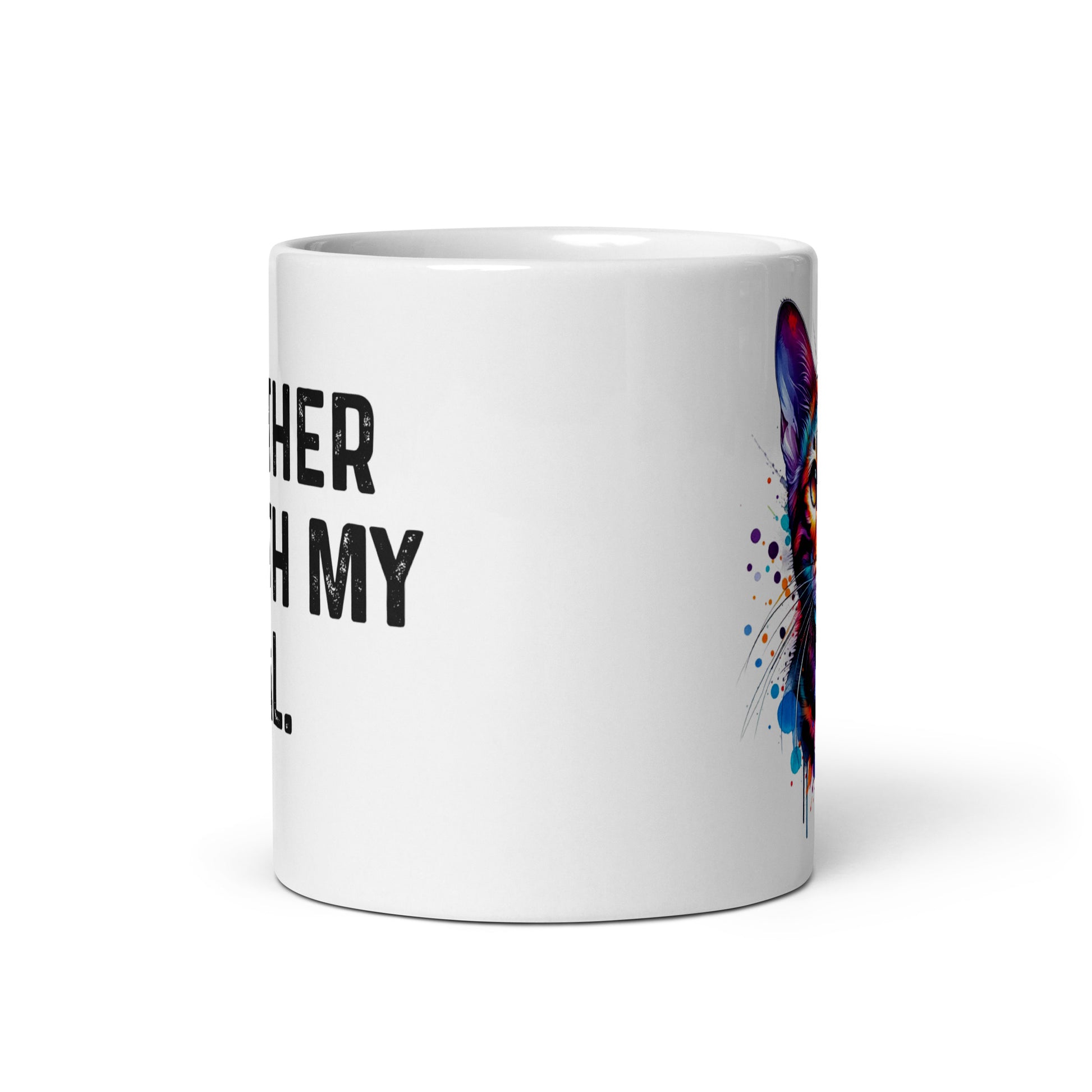 I'd rather be with my Bengal 11oz White Mug Bengal mom-White-Family-Gift-Planet