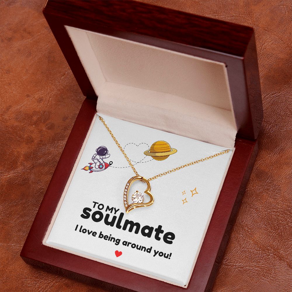 To My Soulmate - I love being around you-18k Yellow Gold Finish-Family-Gift-Planet