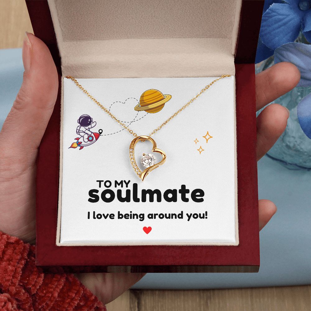 To My Soulmate - I love being around you-Family-Gift-Planet