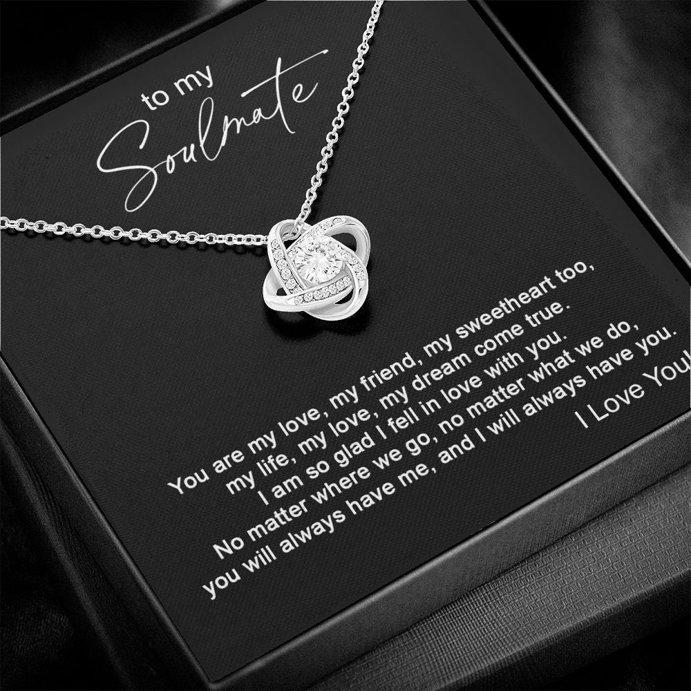 To my Soulmate - You are my love, my friend - Love knot-14K White Gold Finish-Family-Gift-Planet