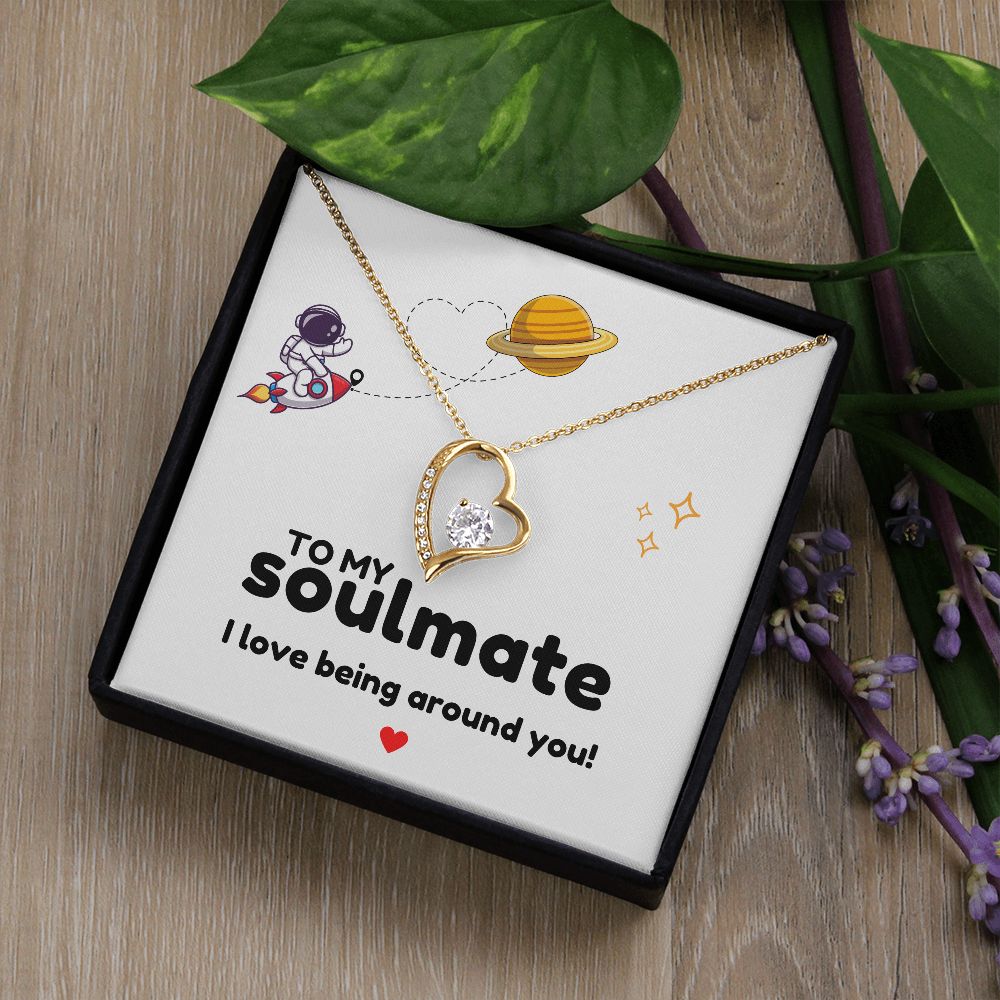 To My Soulmate - I love being around you-Family-Gift-Planet